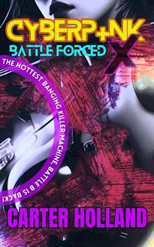 Cyberpunk X Battle Forced