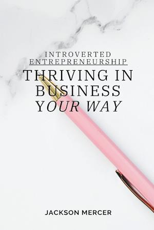 Introverted Entrepreneurship