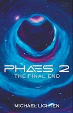 Phaes 2 The Final End 