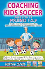 Coaching Kids Soccer - Volumes 1-2-3 