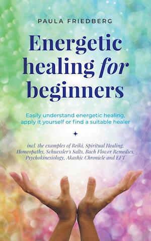 Energetic Healing for Beginners