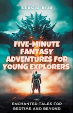 Five-Minute Fantasy Adventures for Young Explorers