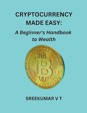 Cryptocurrency Made Easy