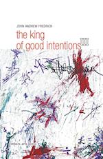 The King Of Good Intentions Part Three 