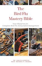 The Bird Flu Mastery Bible