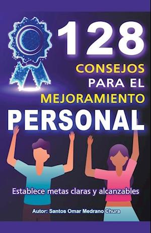 128 Consejos para el Mejoramiento Personal