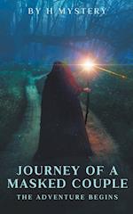 Journey Of A Masked Couple - The Adventure Begins 