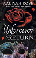 Unforeseen Return 