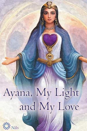 Ayana, My Light and My Love