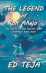 The Legend of Ron Anejo 