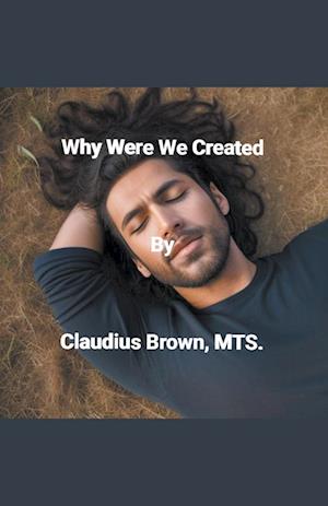 Why Were We Created