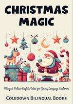 Christmas Magic: Bilingual Italian-English Tales for Young Language Explorers