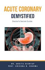 Acute Coronary Syndrome Demystified