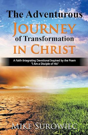 The Adventurous Journey of Transformation in Christ