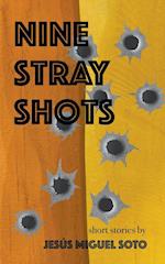 Nine Stray Shots 