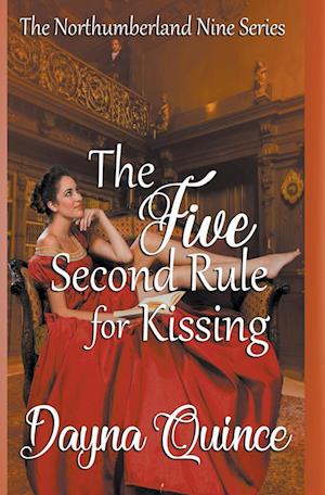 The Five Second Rule for Kissing (The Northumberland Nine #5)