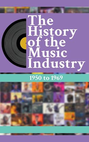 The History Of The Music Industry