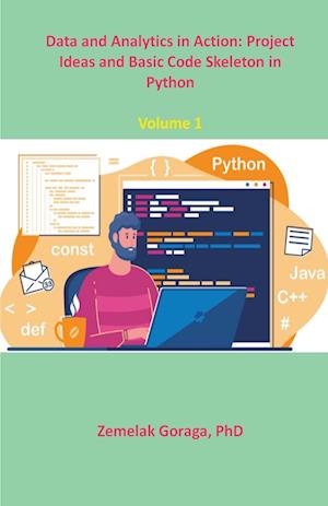 Data and Analytics in Action: Project Ideas and Basic Code Skeleton in Python