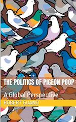 The Politics of Pigeon Poop 