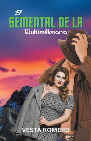 El Semental de la Multimillonaria