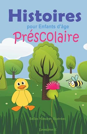 Histoires pour Enfants d'âge Préscolaire