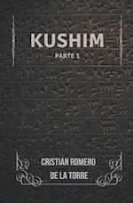 Kushim - Part 1 