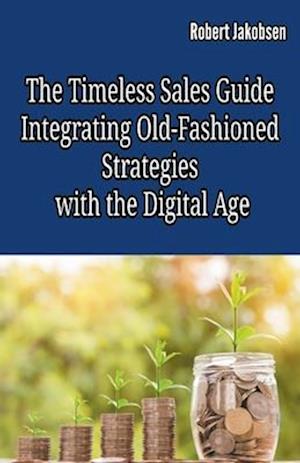 The Timeless Sales Guide