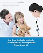 Das Erste Englische Lesebuch für Medizinische Fachangestellte