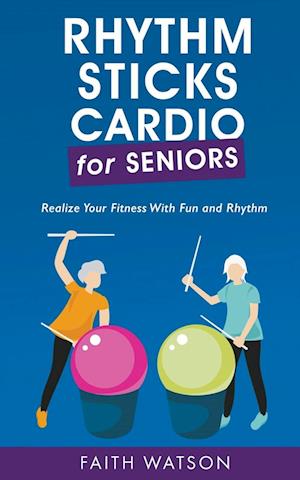 Rhythm Sticks Cardio for Seniors