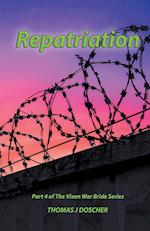 Repatriation - Part 4 of The Vixen War Bride Series 