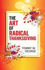 The Art Of Radical Thanksgiving 