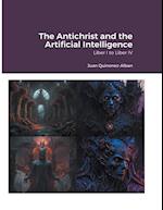 The Antichrist and the Artificial Intelligence (Liber I to Liber IV) 