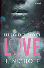 Running From Love 