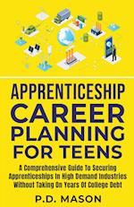 Apprenticeship Career Planning For Teens