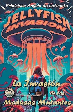 La Invasión de las Medusas Mutantes