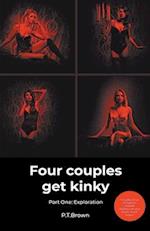 Four Couples Get Kinky, Part One: Exploration 