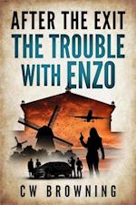 Trouble with Enzo