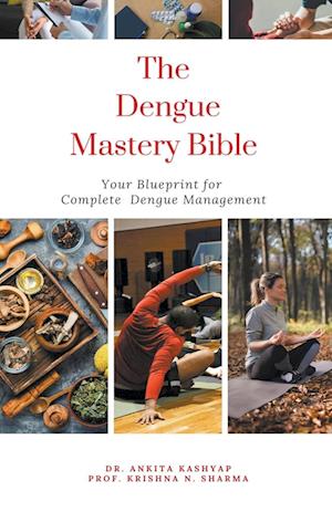 The Dengue Mastery Bible