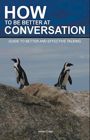 How to Be Better at Conversation