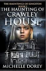 The Haunting of Crawley House 