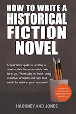 How To Write A Historical Fiction Novel