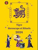 Tigre Horoscope et Rituels 2024