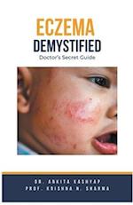 Eczema Demystified: Doctor's Secret Guide 