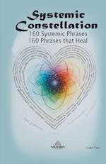Systemic Constellation -  160 Systemic Phrases - 160 Phrases that Heal
