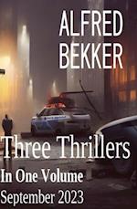 Three Thrillers In One Volume September 2023