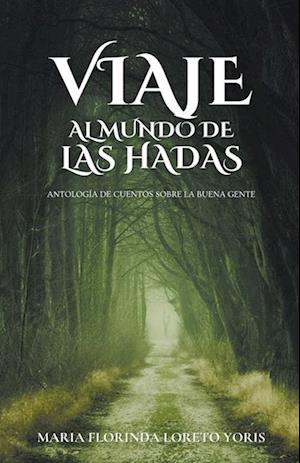 Viaje al Mundo de las Hadas