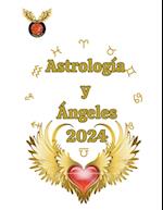 Astrología  y  Ángeles 2024