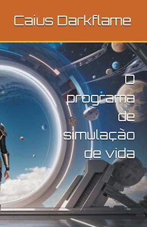 O programa de simulação de vida