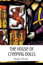 The House of Creeping Dolls 