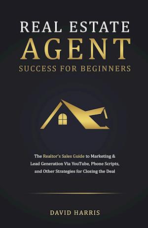 Real Estate Agent for Beginners